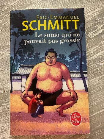 Livre Le sumo qui ne pouvait pas grossir d’Eric -Emmanuel Schmitt