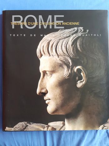 Rome trésors d'une civilisation ancienne