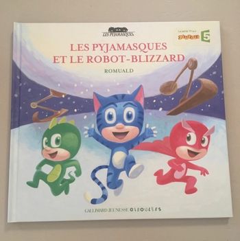 Livre Les Pyjamasques et le robot-blizzard - Gallimard Jeunesse