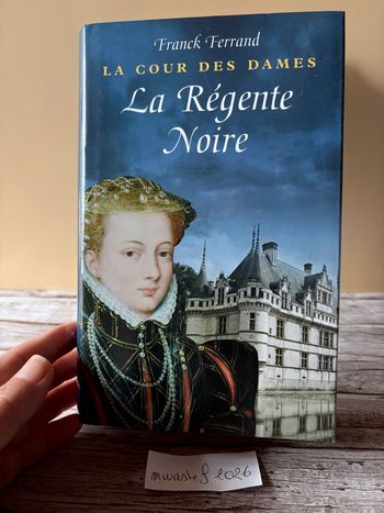 La régente noire ( la cour des dames )  Franck Ferrand
