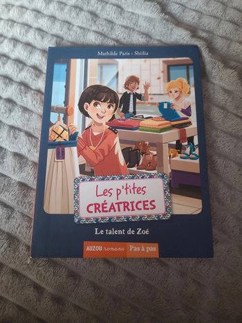 Les p'tites créatrices. Le talent de zoé