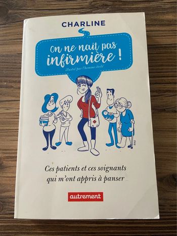 On ne naît pas infirmière !