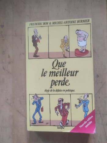 Que le meilleur perde Frédéric Bon & Michel-Antoine Burnier Balland 1986