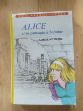Alice et la pantoufle d'hermine Caroline Quine Hachette Idéal-Bibliothèque 1978