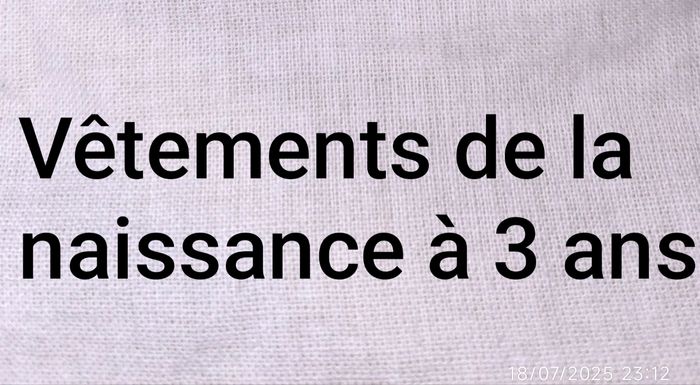 Vêtements naissance à  3 ans et puériculture
