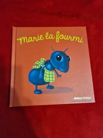 Livre 6 drôles de petites bêtes marie la fourmi