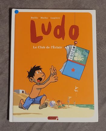 Ludo - Tome 5 - Le Club de l'Éclair Lapière Denis, Bailly (Illustrations), Mathy (Illustrations)