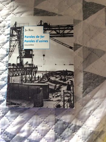 #Paroles de fer, paroles d’usines Jo Ros