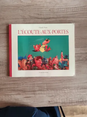 Livre pour enfants "l'écoute aux portes"