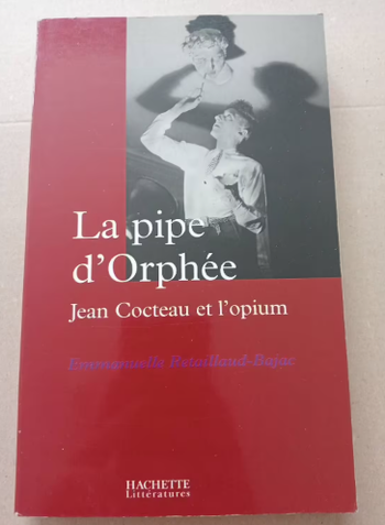 La Pipe D'orphée - Jean Cocteau Et L'opium