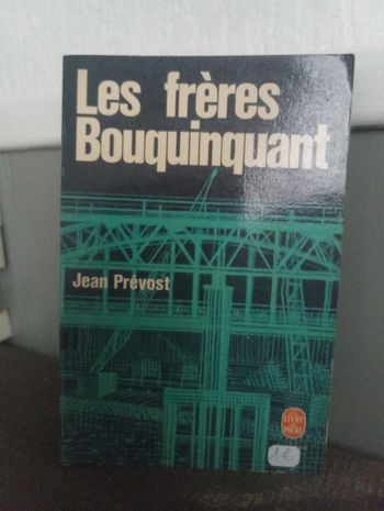Jean Prévost - Les frères Bouquiquant