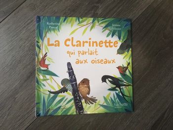 Livre neuf La Clarinette qui parlait aux oiseaux.