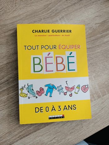 Tout pour équiper bébé de 0 à 3 ans