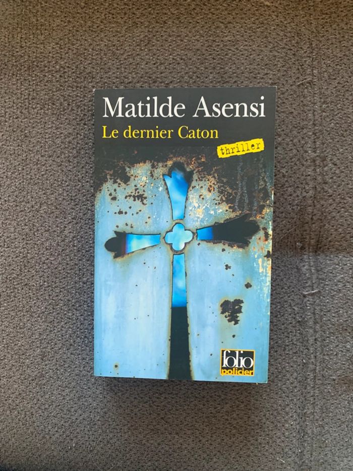 Livre le dernier Caton Matilde Asensi