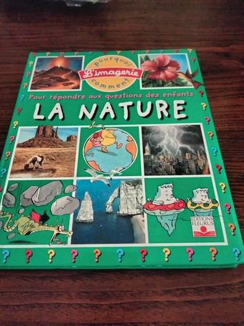 Livre la nature pour répondre aux questions des enfants pourquoi comment l'imagerie éditions fleuris