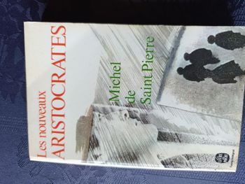 Les nouveaux aristocrates de Michel de Saint Pierre 