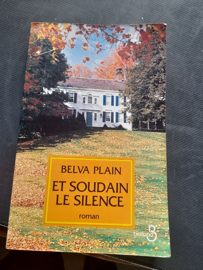 Livre roman de Belva Plain "Et soudain le silence"
