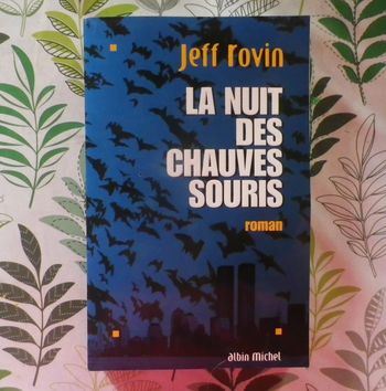 La nuit des chauves-souris de Jeff Rovin Ed. Albin Michel