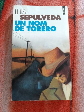 Un nom de torero - Luis Sepulveda