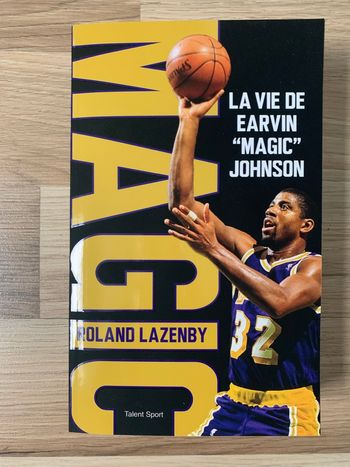 Magic : la vie de Earvin Magic Johnson
