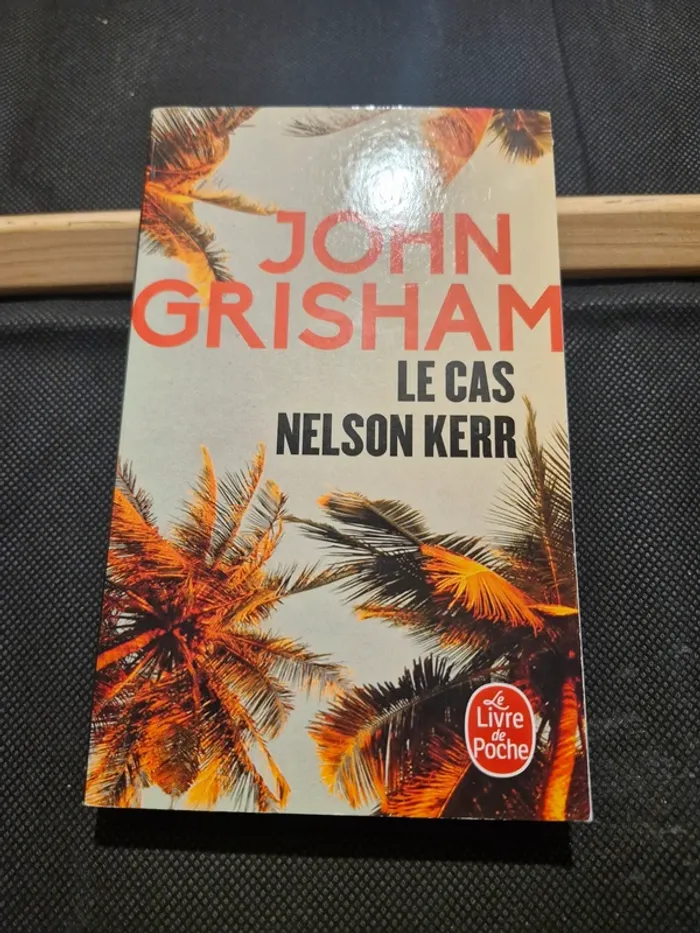 Le cas Nelson Kerr - John Grisham