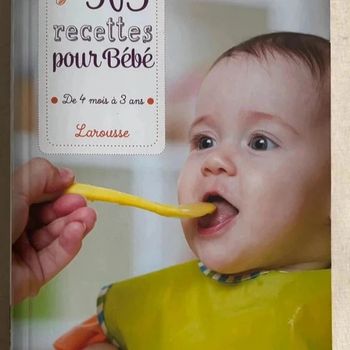 📚 Livre "365 recettes pour Bébé" Larousse 📚