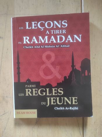 Les leçons à tirer du Ramadan Cheikh Abd Al Moshin Al 'Abbad Islam House 2007