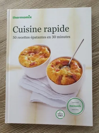 Livre de recettes pour Thermomix Cuisine Rapide
