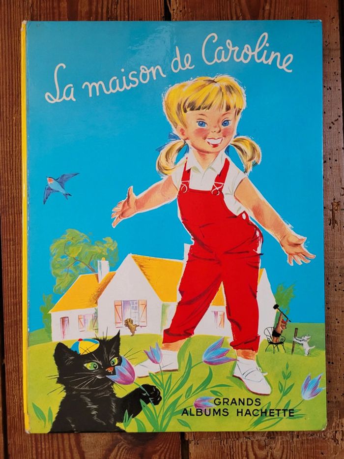 1966 Grands Albums Hachette La Maison de Caroline Pierre Probst TBE collection