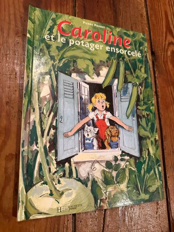 Livre rare Caroline et le Potager Ensorcelé Pierre Probst album bd