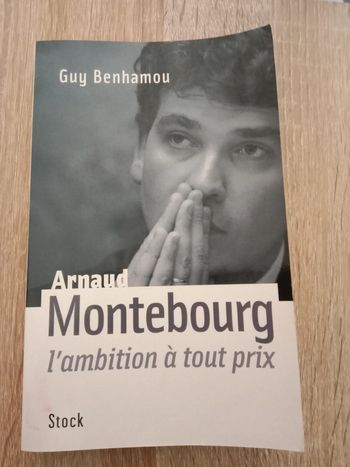 Arnaud Montebourg - L'ambition à tout prix