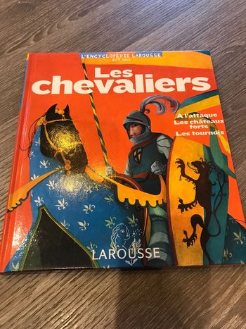 L encyclopédie Larousse 6/9 ans Les chevaliers