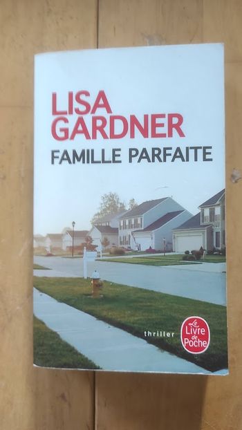 Famille parfaite Lisa Gardner Livre de Poche 2018