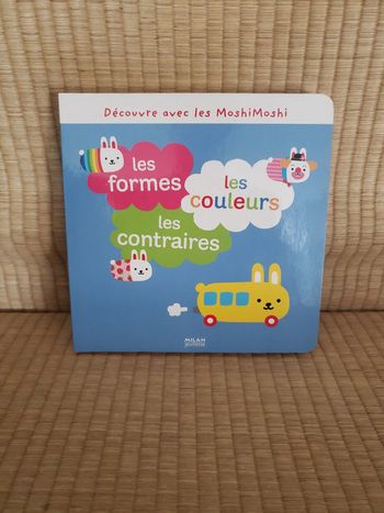 Decouvre avec MoshiMoshi les formes, les couleurs, les contraires