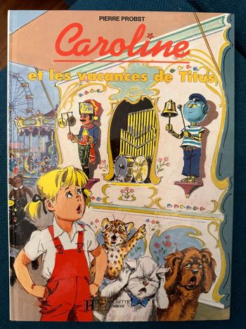 Caroline et les vacances du robot Titus livre bd album Pierre probst vintage rare