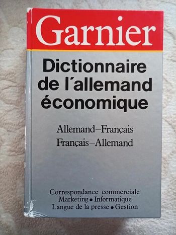 Garnier Dictionnaire de l'allemand économique Allemand-Français