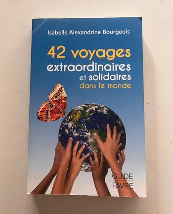 Guide de voyage « 42 voyages extraordinaires et solidaires dans le monde »