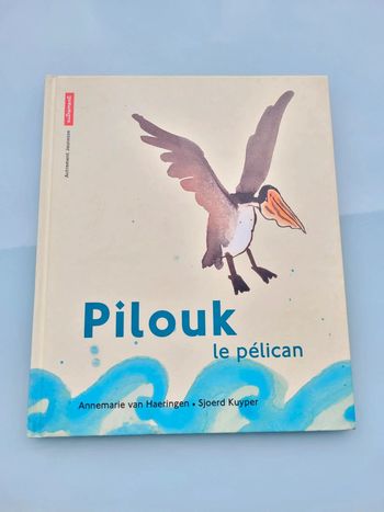 Superbe livre édition 1998 Pilouk le Pélican 🦤