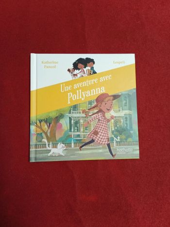 Une aventure avec Pollyanna " Hachette Jeunesse "