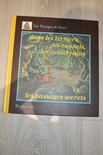 Livre les voyages de furet dans les terriers, les tunnels, les souterrains et les passages secrets