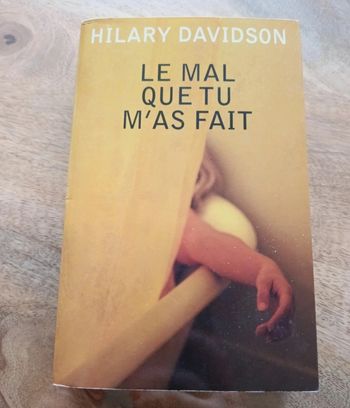 Livre" le mal que tu m'a fait "