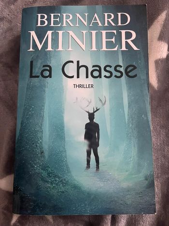 La chasse Bernard Minier