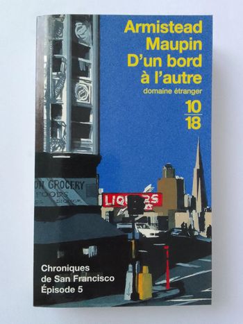 Armistead Maupin - D'un bord à l'autre