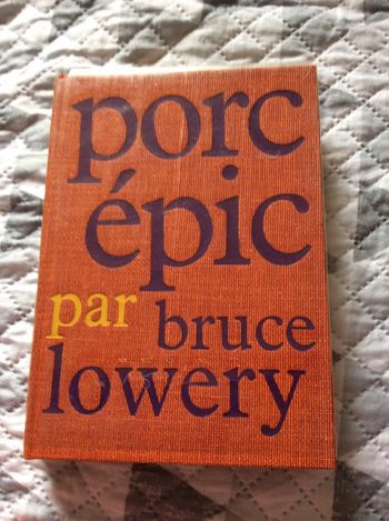 #porc épic par Bruce Lowery