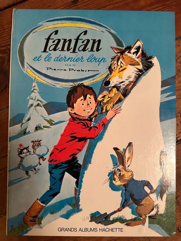 Pierre Probst Caroline - livre ancien Fanfan et le dernier loup grands albums Hachette