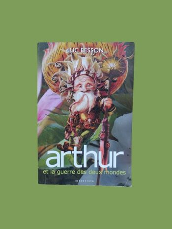 Arthur et la guerre des deux mondes TOME 4