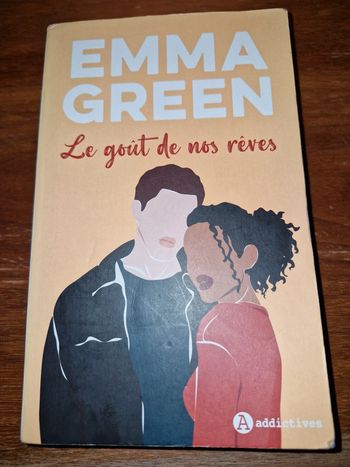 Emma Green / Le goût de nos rêves