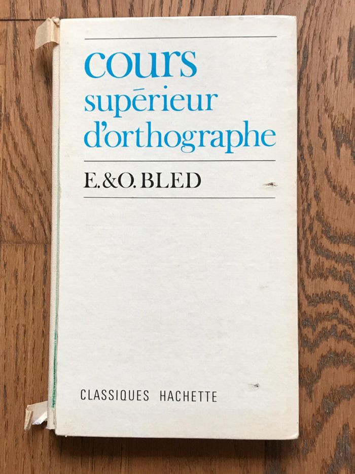 BLED - Cours supérieur d’orthographe