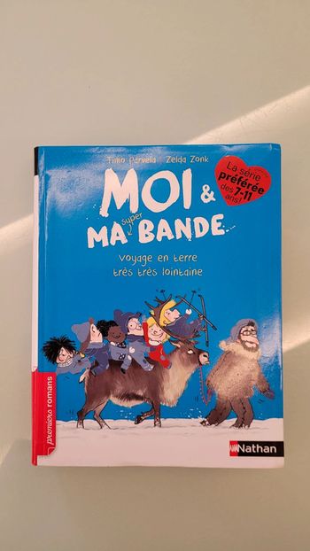Livre Moi et ma super bande tome 9 Voyage en terre très très lointaine