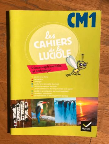 Les Cahiers de la Luciole Sciences expérimentales et technologie CM1 - Cahier de l'élève